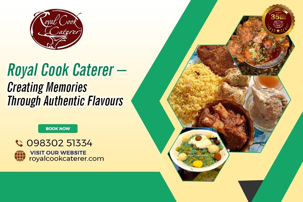 Royal Cook Caterer Creating Memories Through Authentic Flavours